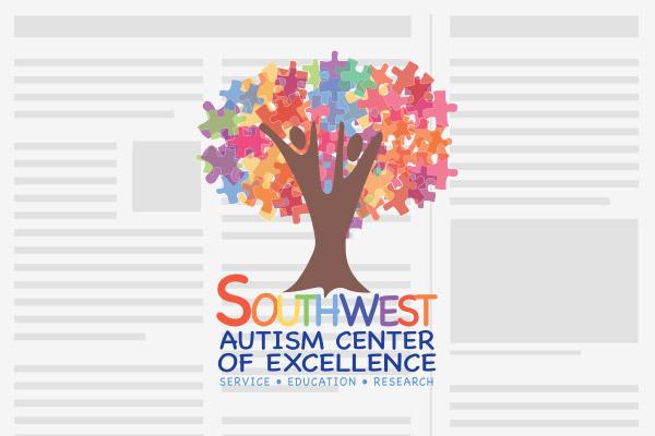 Southwest Autism Center of Excellence news